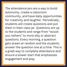 The attendance jars are a way to build autonomy, create a classroom community, and have daily opportunities for creativity and laughter. 